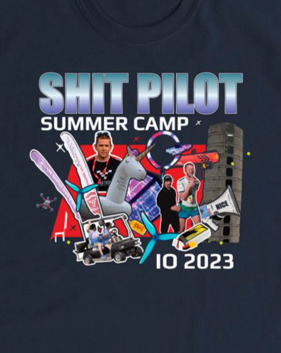 Shit Pilot Swag | Summer Camp