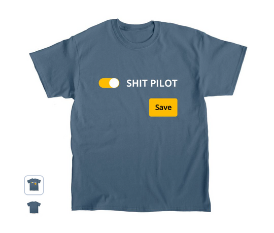 Shit Pilot Swag | Save Now